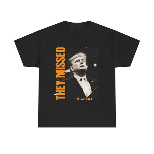 They Missed -Trump TEE